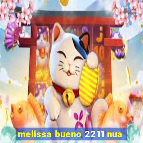 melissa bueno 2211 nua